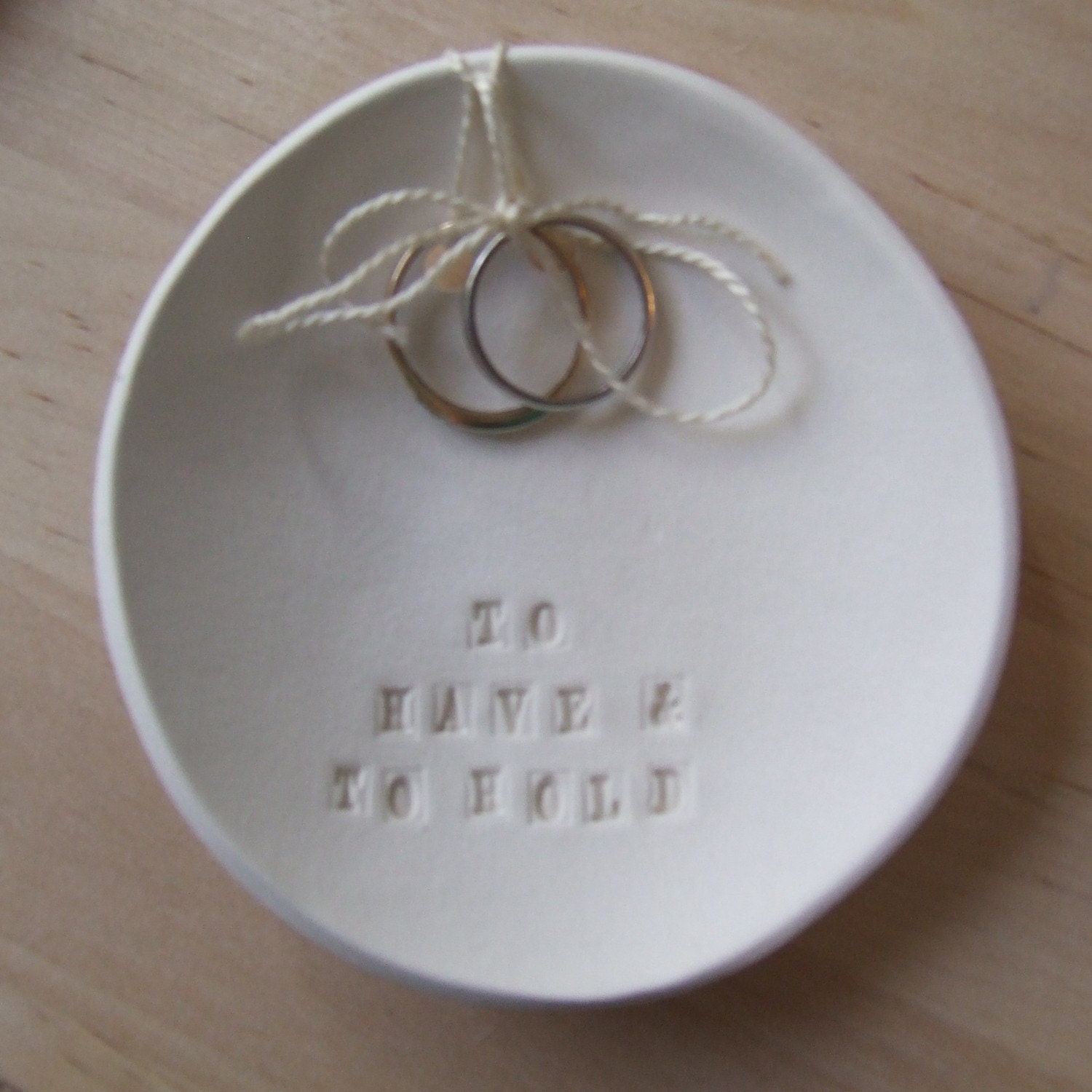TO HAVE AND TO HOLD tiny text bowl for rings